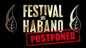 Habanos hoãn lễ hội xì gà